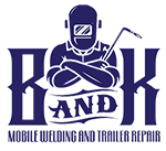 B&K Mobile Welding and Trailer Repair